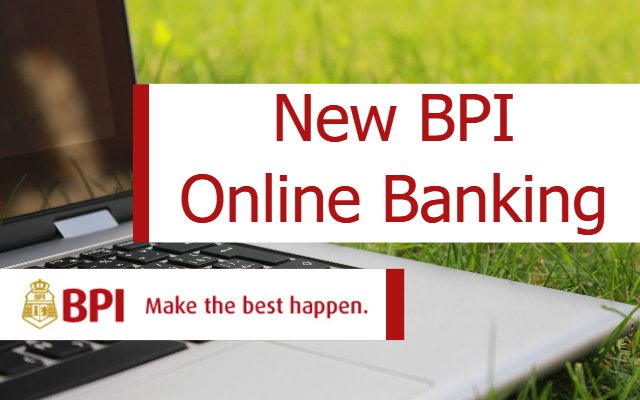 BPI Online Banking Website and Mobile App Guide (New!)