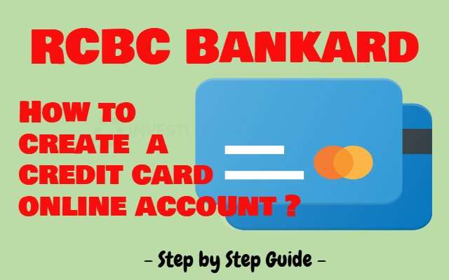 RCBC Bankard Online Sign Up: How to Register your Credit Card Online