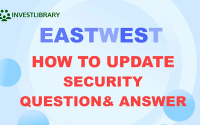 Eastwest Bank Online Account: How to Update your Security Questions